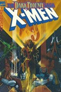 X-MEN: THE DARK PHOENIX SAGA #1-6th Trade Paperback